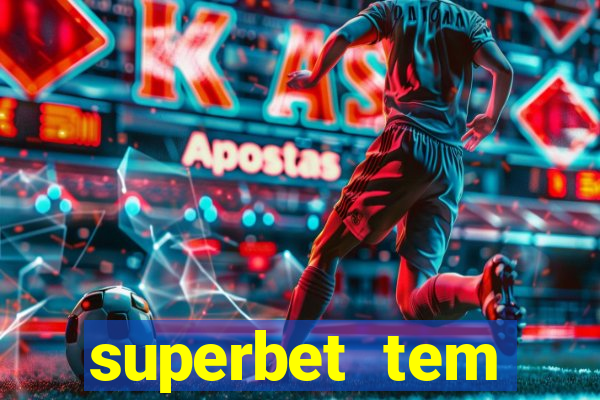 superbet tem pagamento antecipado